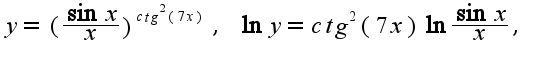 $y=(\frac{\sin x}{x})^{ctg^2(7x)},\;\ln y=ctg^2(7x)\ln \frac{\sin x}{x},$